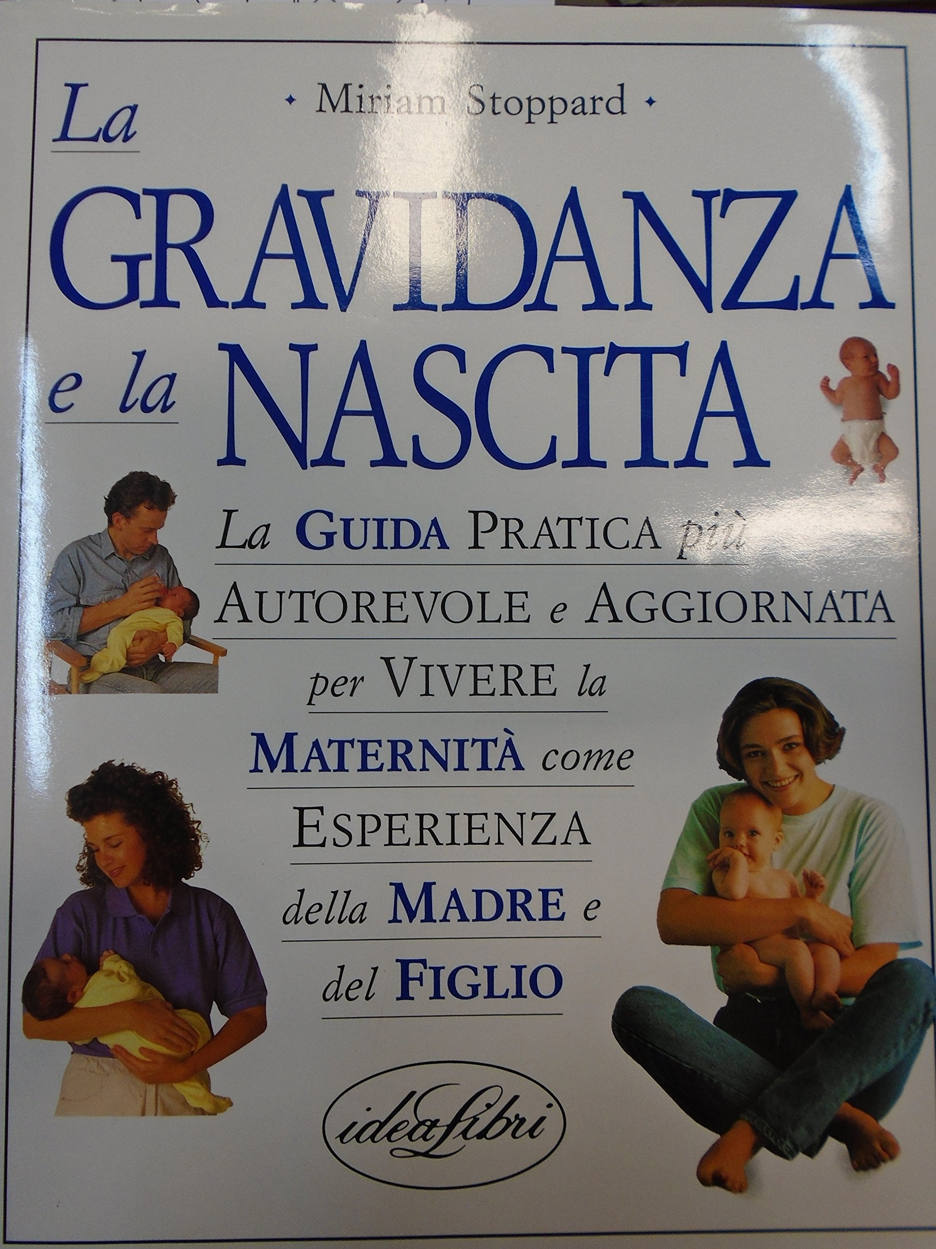 La gravidanza e la nascita. Ediz. illustrata book