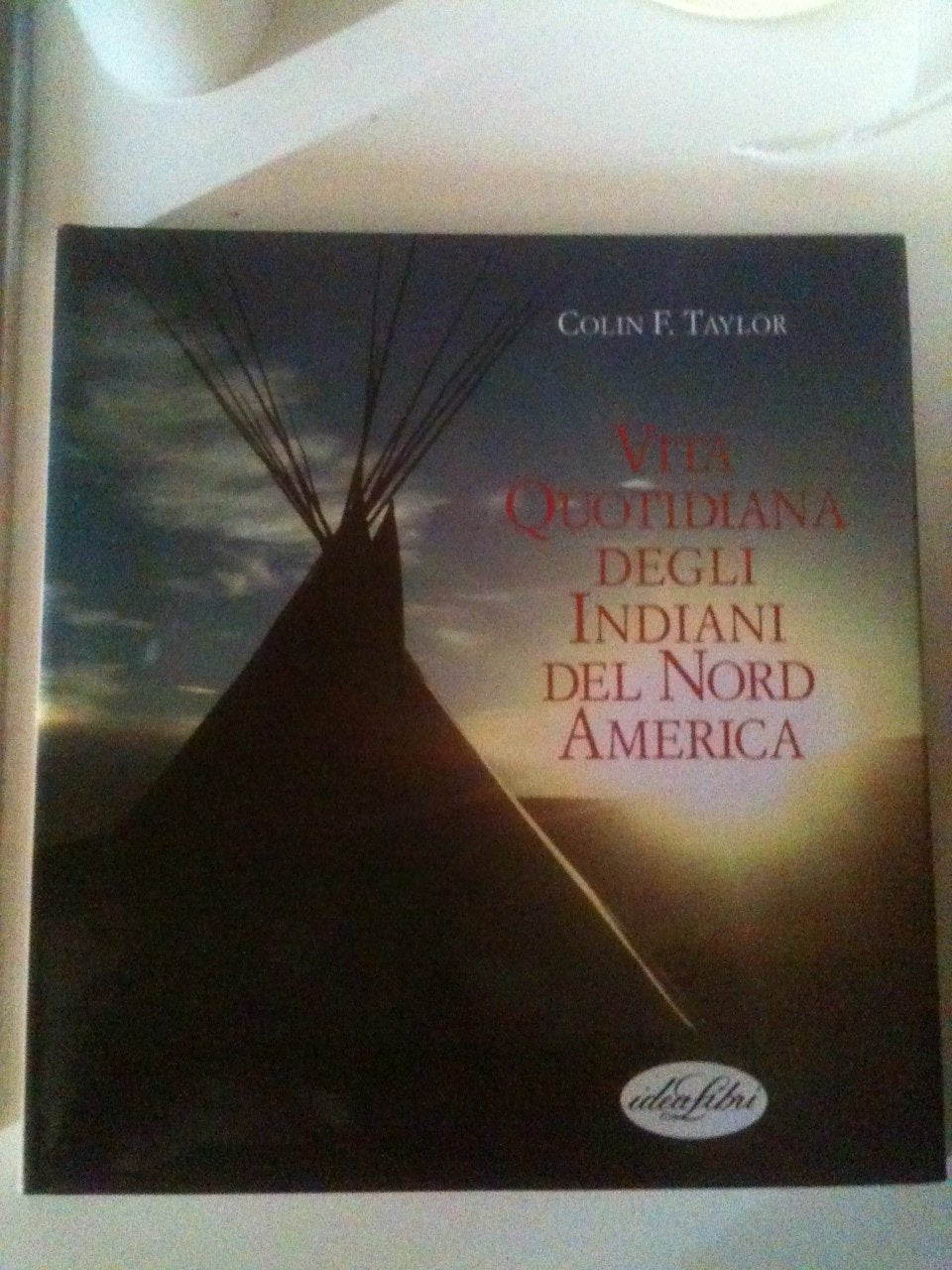 La vita degli indiani d'America. Ediz. illustrata Books