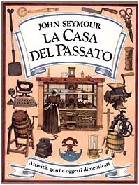 La casa del passato. Ediz. illustrata (Arte, antiquariato, collezionismo) Architecture