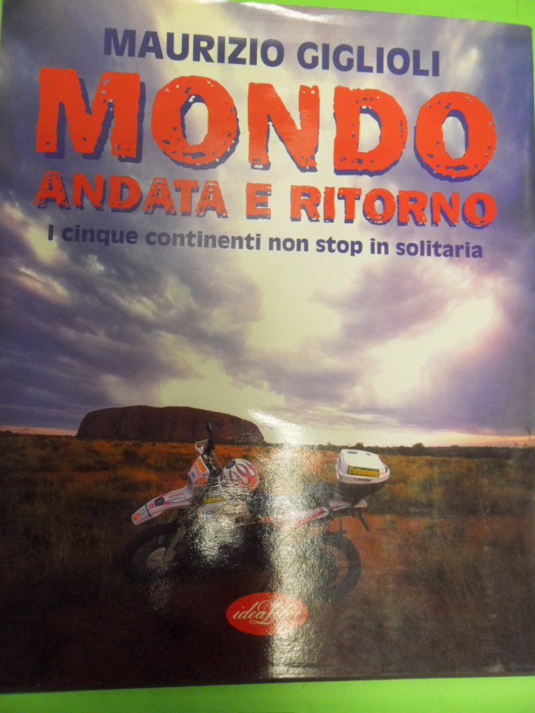 Mondo. Andata e ritorno (solitario in moto). Ediz. illustrata (Varia illustrata) Leisure, Home & Garden