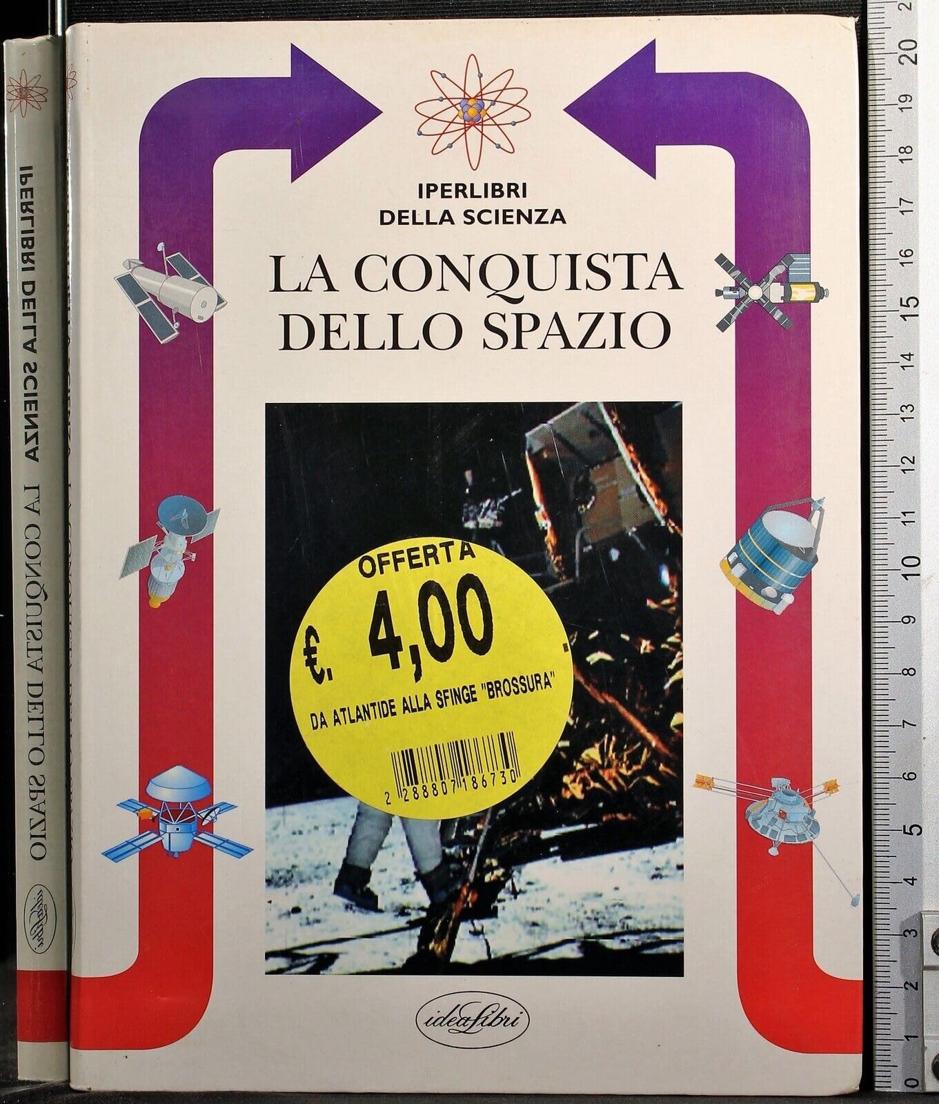 La conquista dello spazio. Ediz. illustrata (Iperlibri della scienza) Books