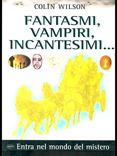 Fantasmi, vampiri, incantesimi.... Ediz. illustrata book