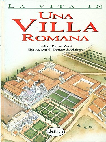 Una villa romana. Ediz. illustrata (La vita in...) Books