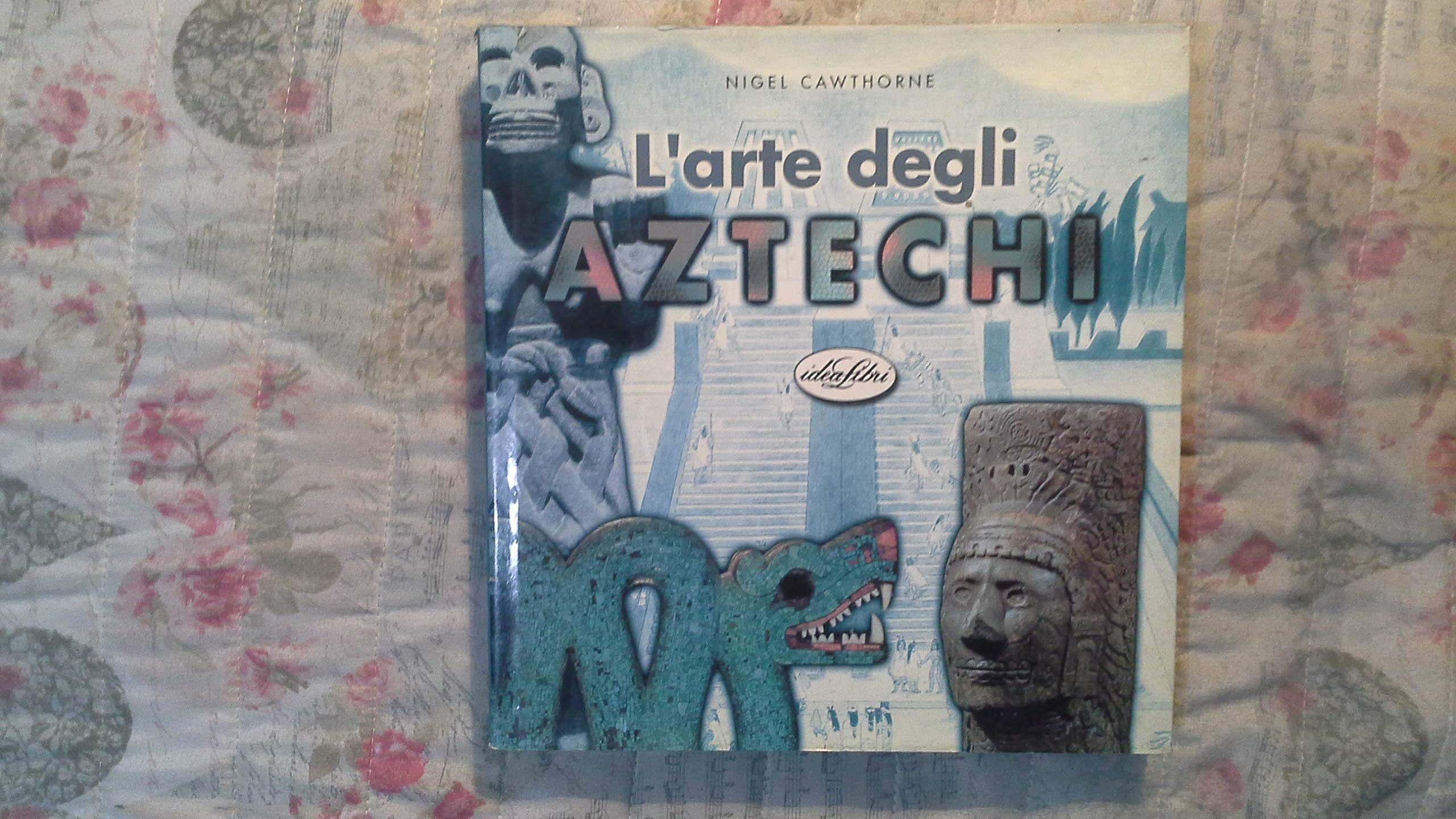 L'arte degli aztechi. Ediz. illustrata book