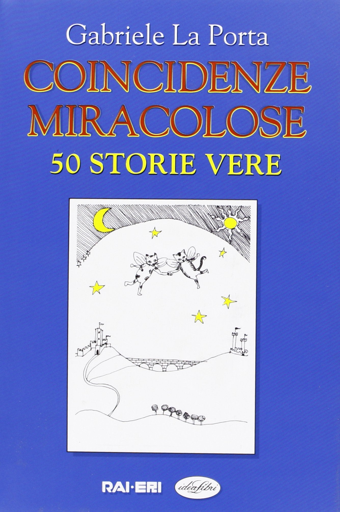 Coincidenze miracolose. 50 storie vere book