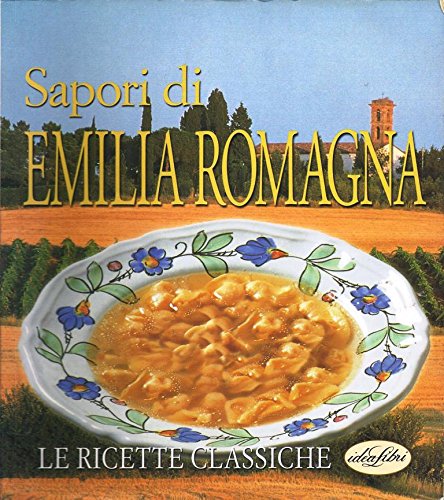 Sapori dell'Emilia Romagna. Ediz. illustrata (Sapori della cucina regionale) Leisure, Home & Garden