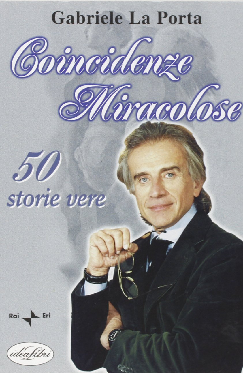 Coincidenze miracolose. 50 storie vere (Narrativa) Contemporary literature