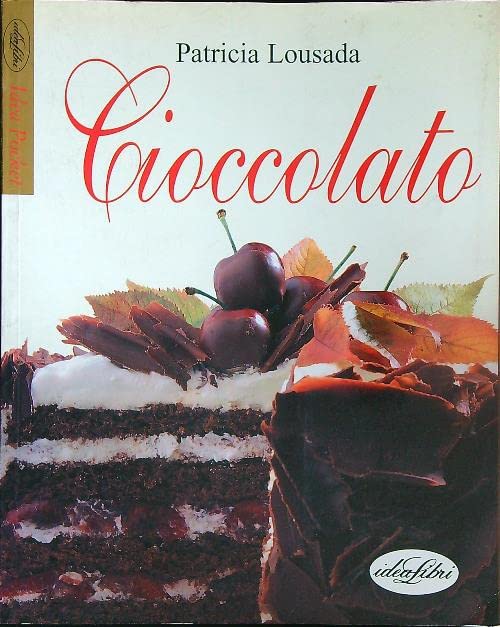 Cioccolato. Ediz. illustrata book