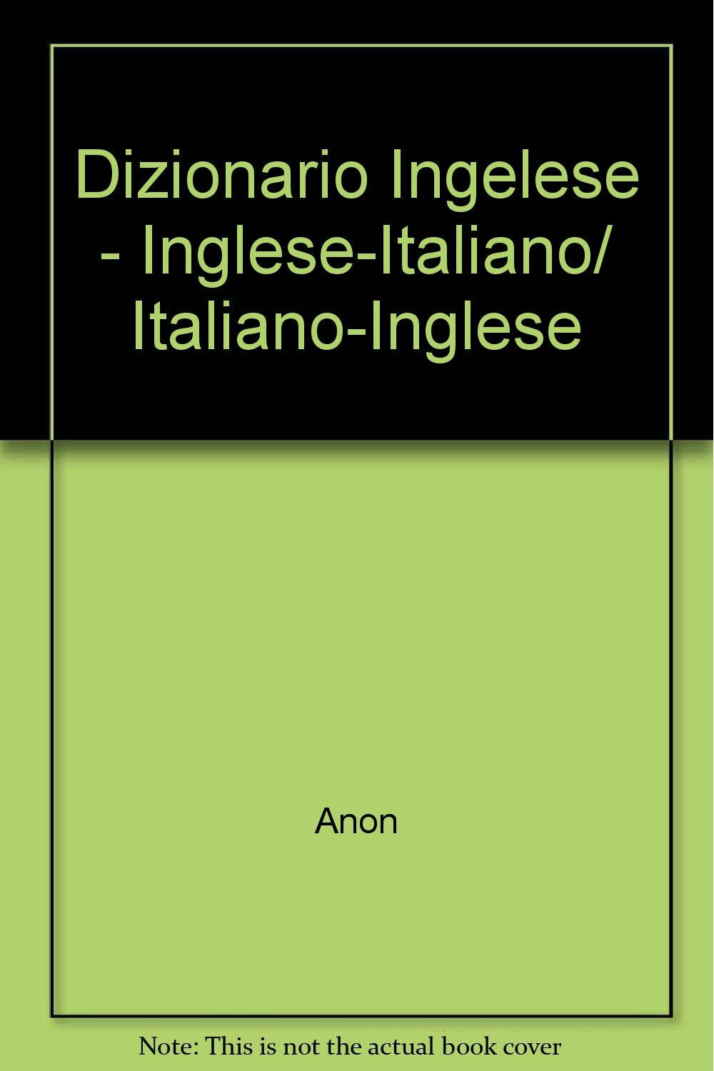 Dizionario Ingelese - Inglese-Italiano/ Italiano-Inglese book
