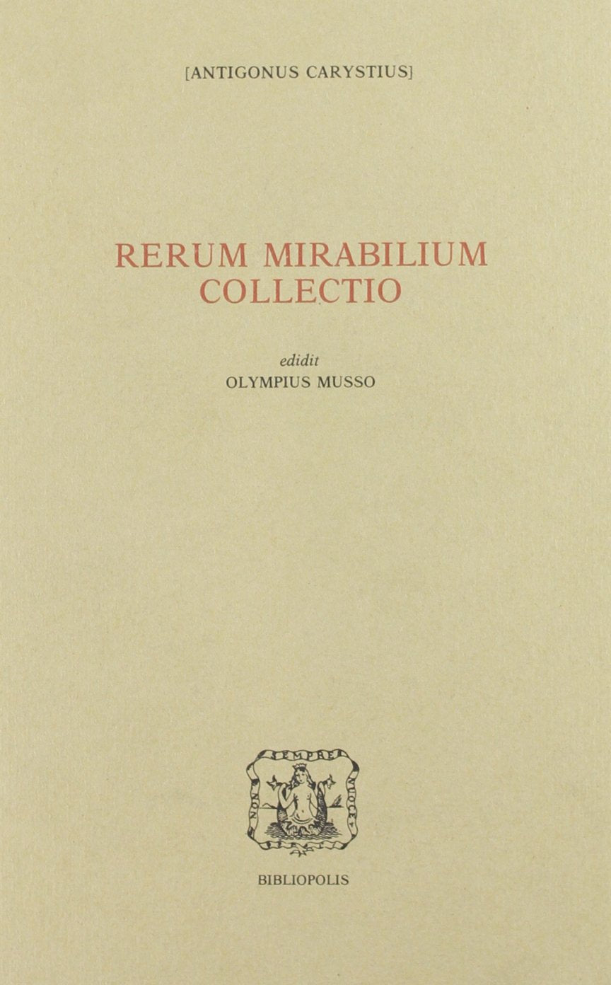 Rerum mirabilium collectio (Hellenica et byzantina neapolitana) Historical Fiction