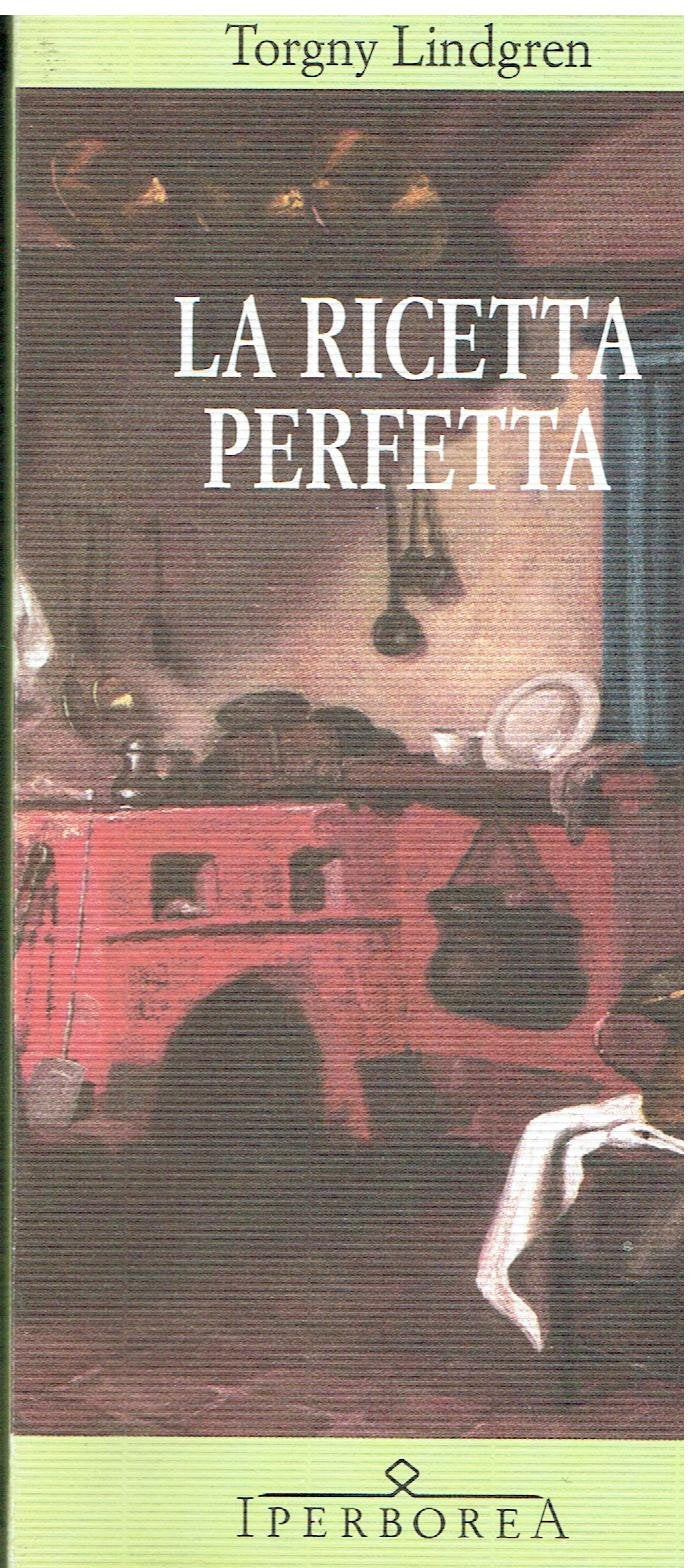La ricetta perfetta Contemporary literature Books