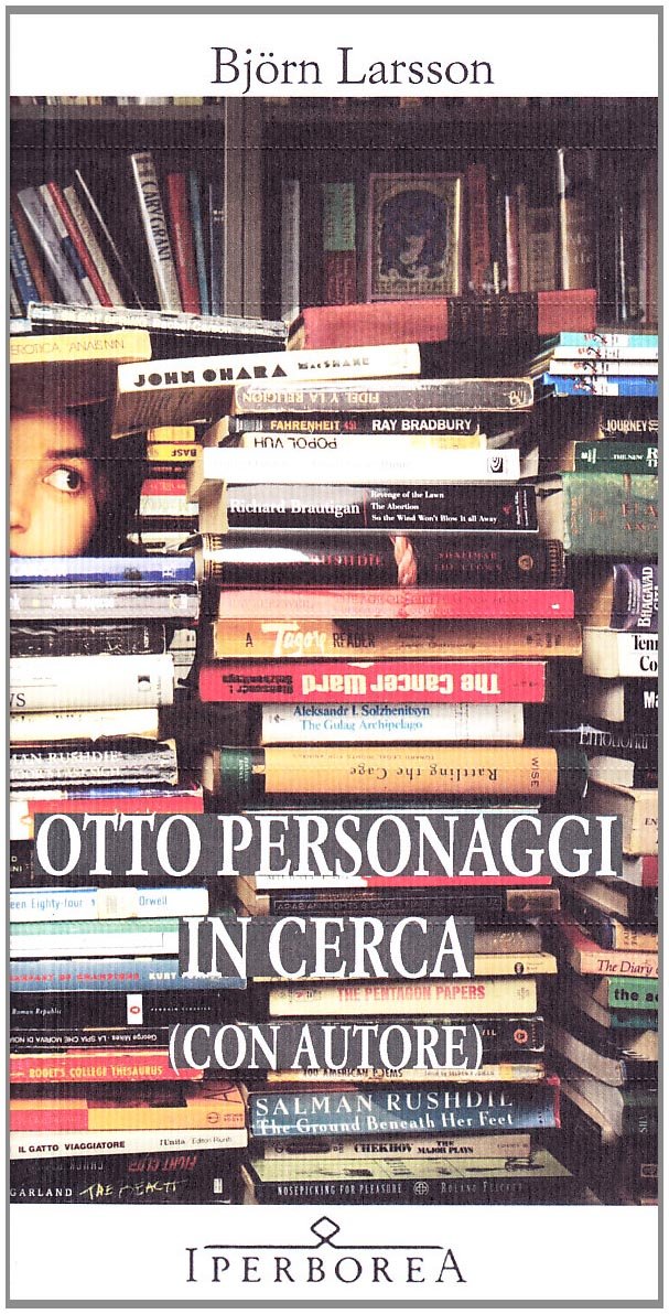 Otto personaggi in cerca (con autore) (Gli Iperborei) Contemporary literature