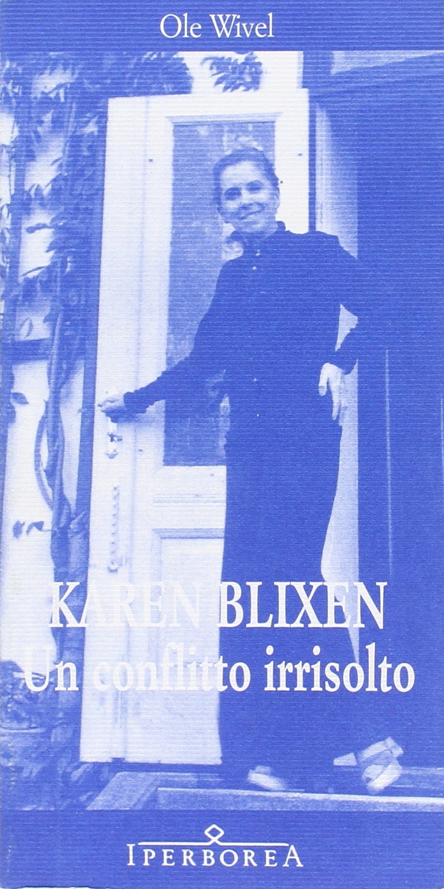 Karen Blixen. Un conflitto irrisolto book