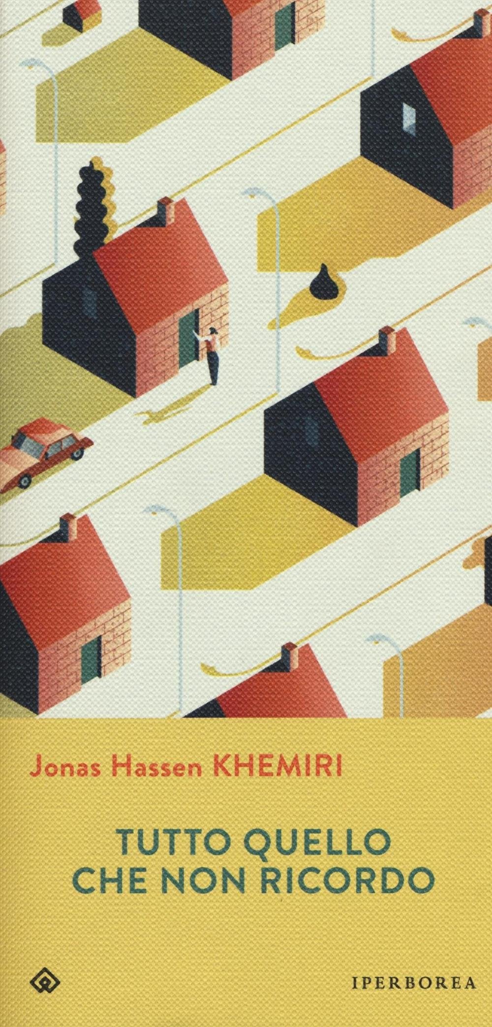 Tutto quello che non ricordo (Gli Iperborei) Contemporary literature