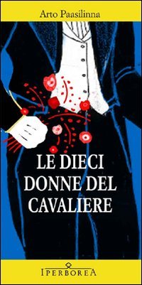 Le dieci donne del cavaliere (Gli Iperborei) Contemporary literature