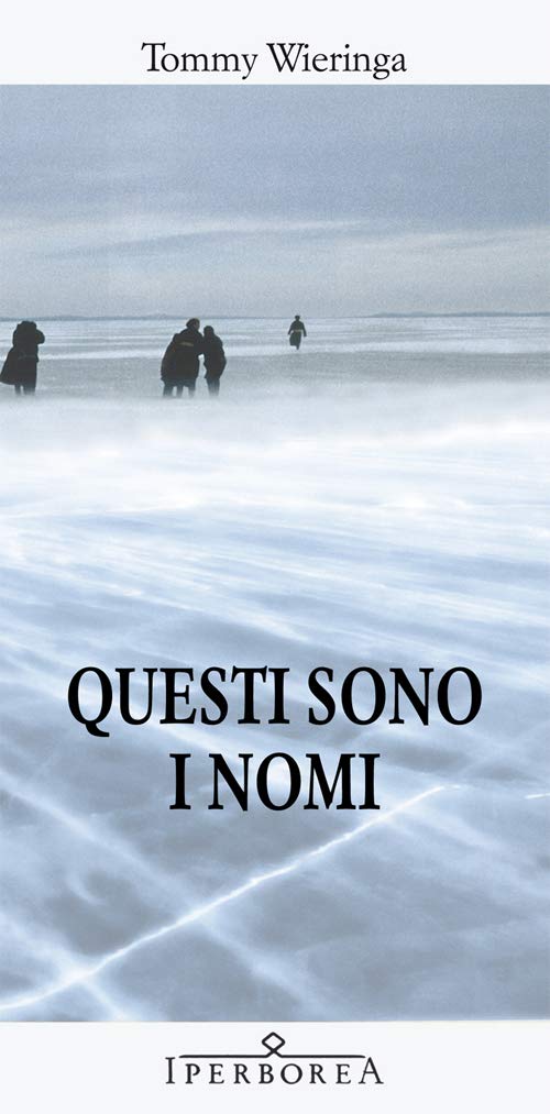 Questi sono i nomi (Gli Iperborei) Contemporary literature