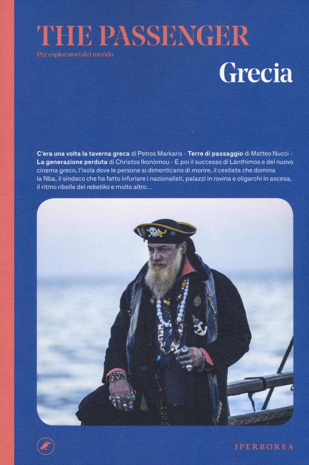 Grecia. The passenger. Per esploratori del mondo book