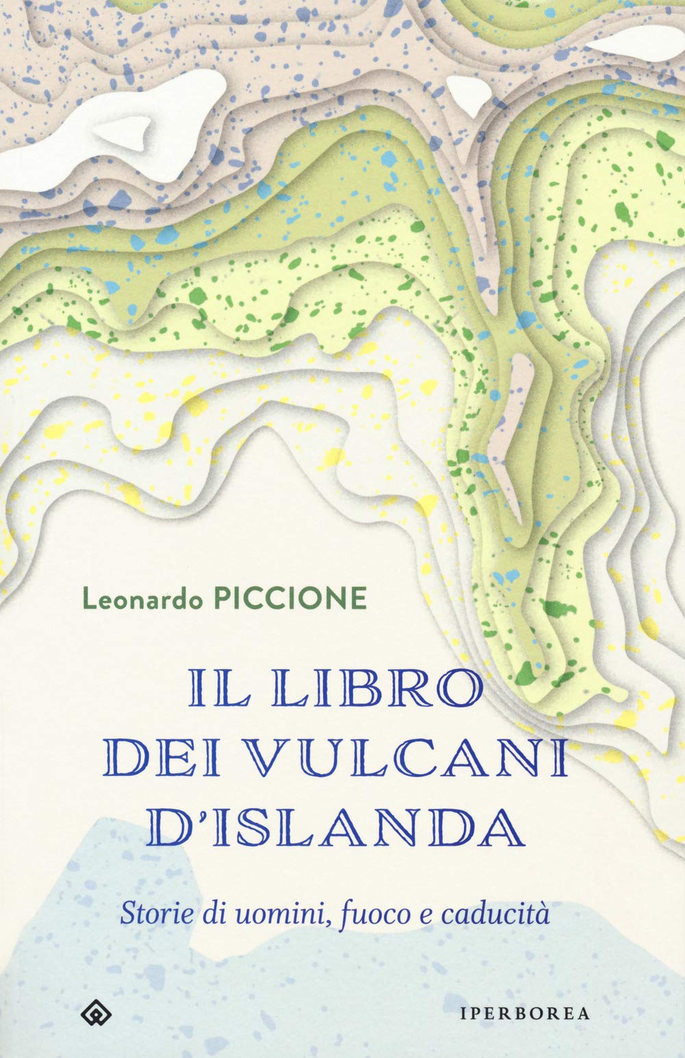 Il libro dei vulcani d'Islanda. Storie di uomini, fuoco e caducità book