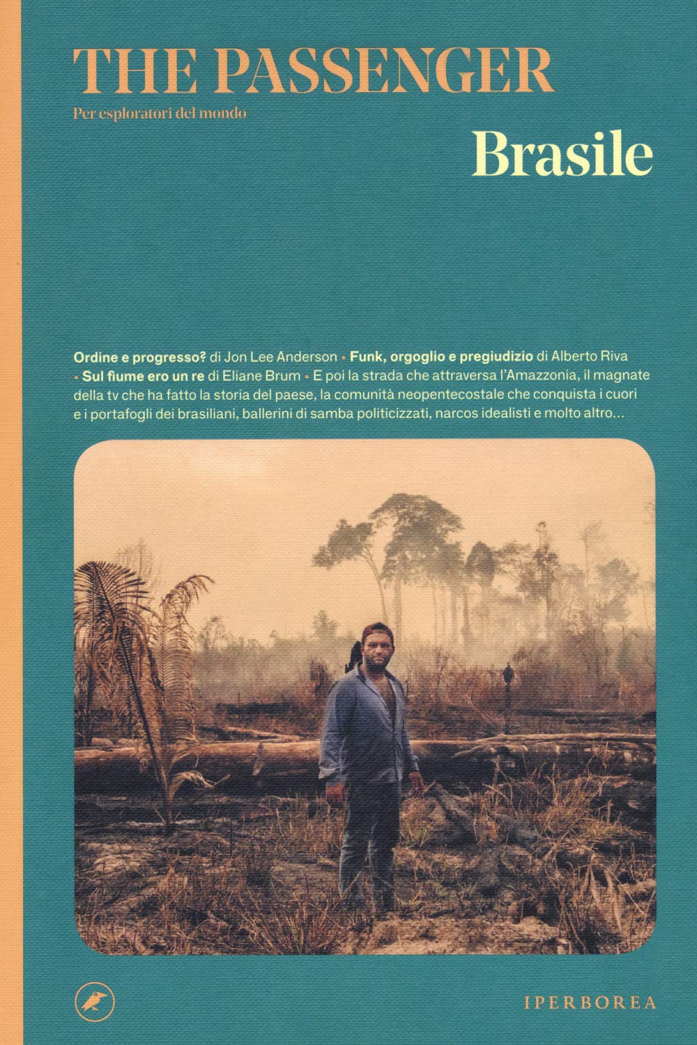 Brasile. The passenger. Per esploratori del mondo book