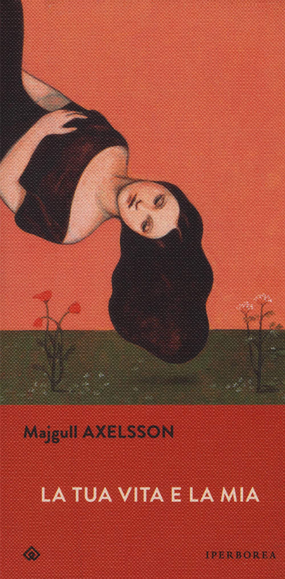 La tua vita e la mia (Gli Iperborei) Contemporary literature