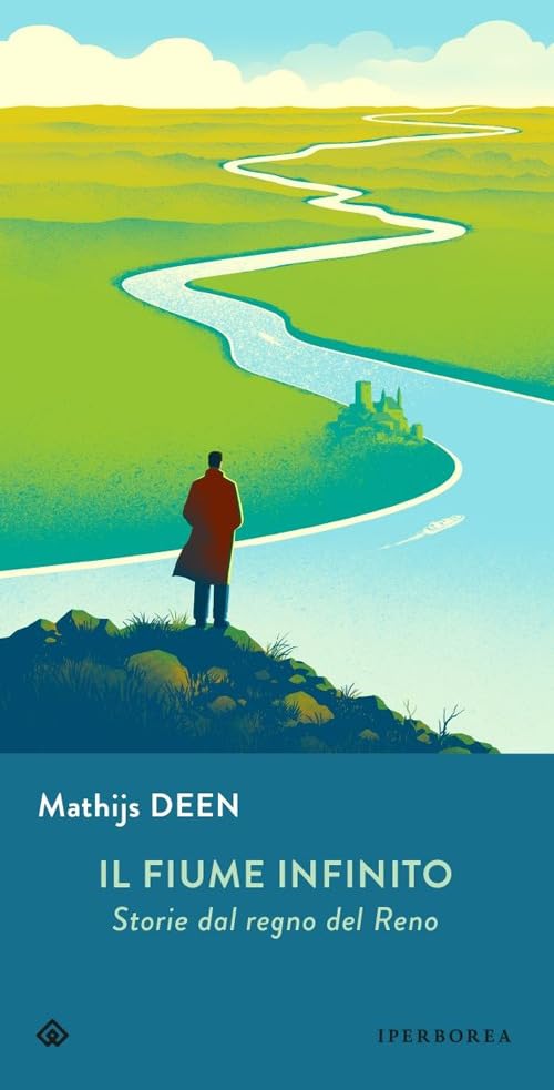 Il fiume infinito. Storie dal regno del Reno book