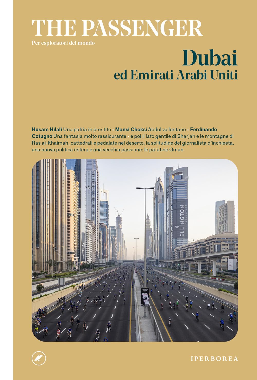 Dubai ed Emirati Arabi Uniti. The passenger. Per esploratori del mondo Books