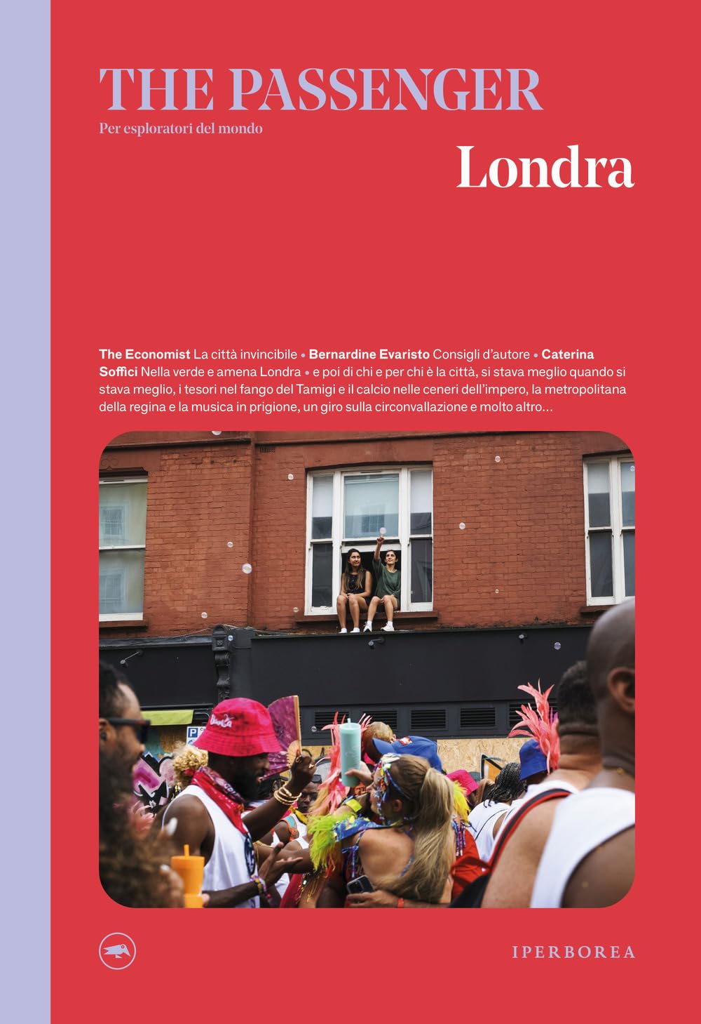 Londra. The passenger. Per esploratori del mondo Books