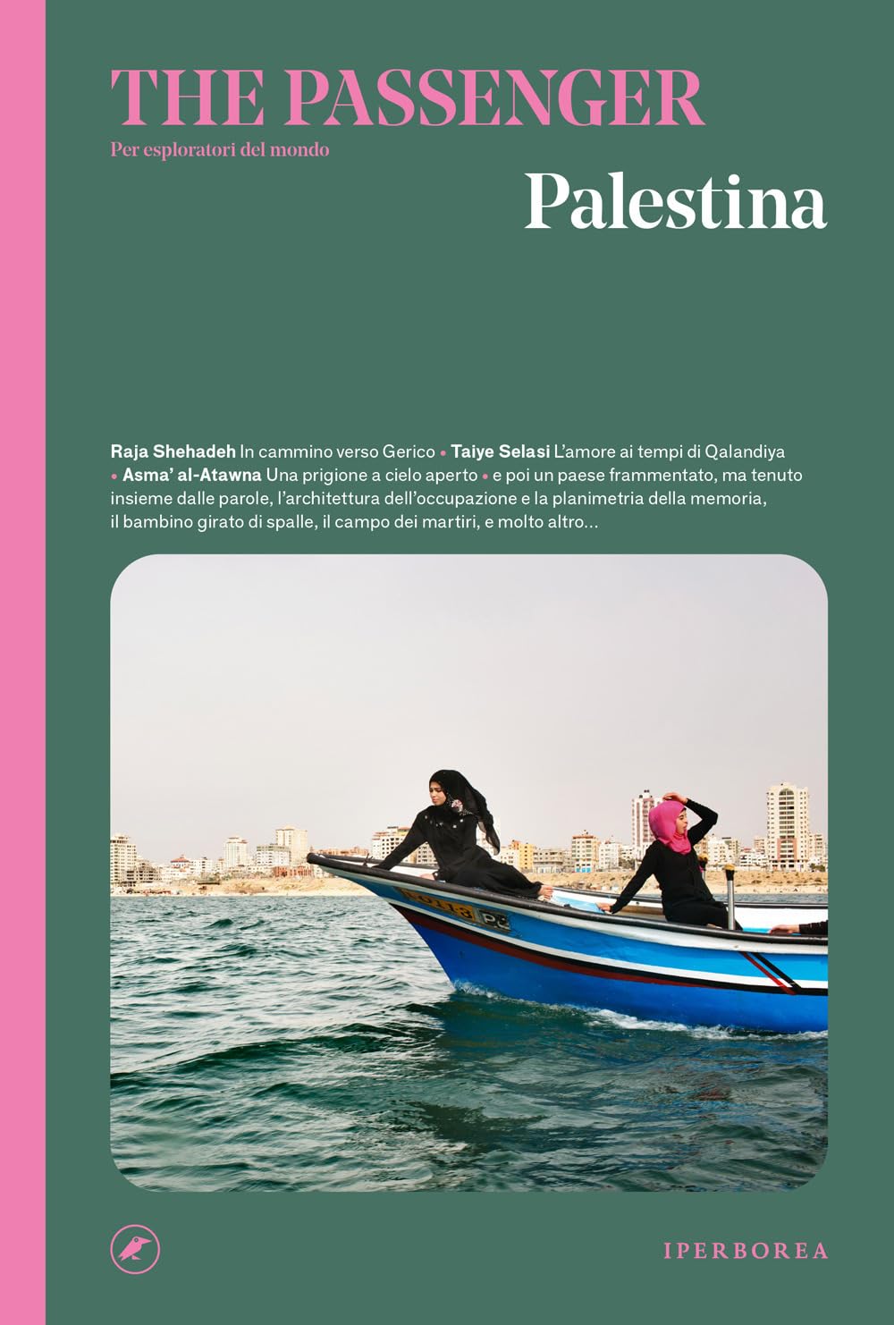 Palestina. The passenger. Per esploratori del mondo book