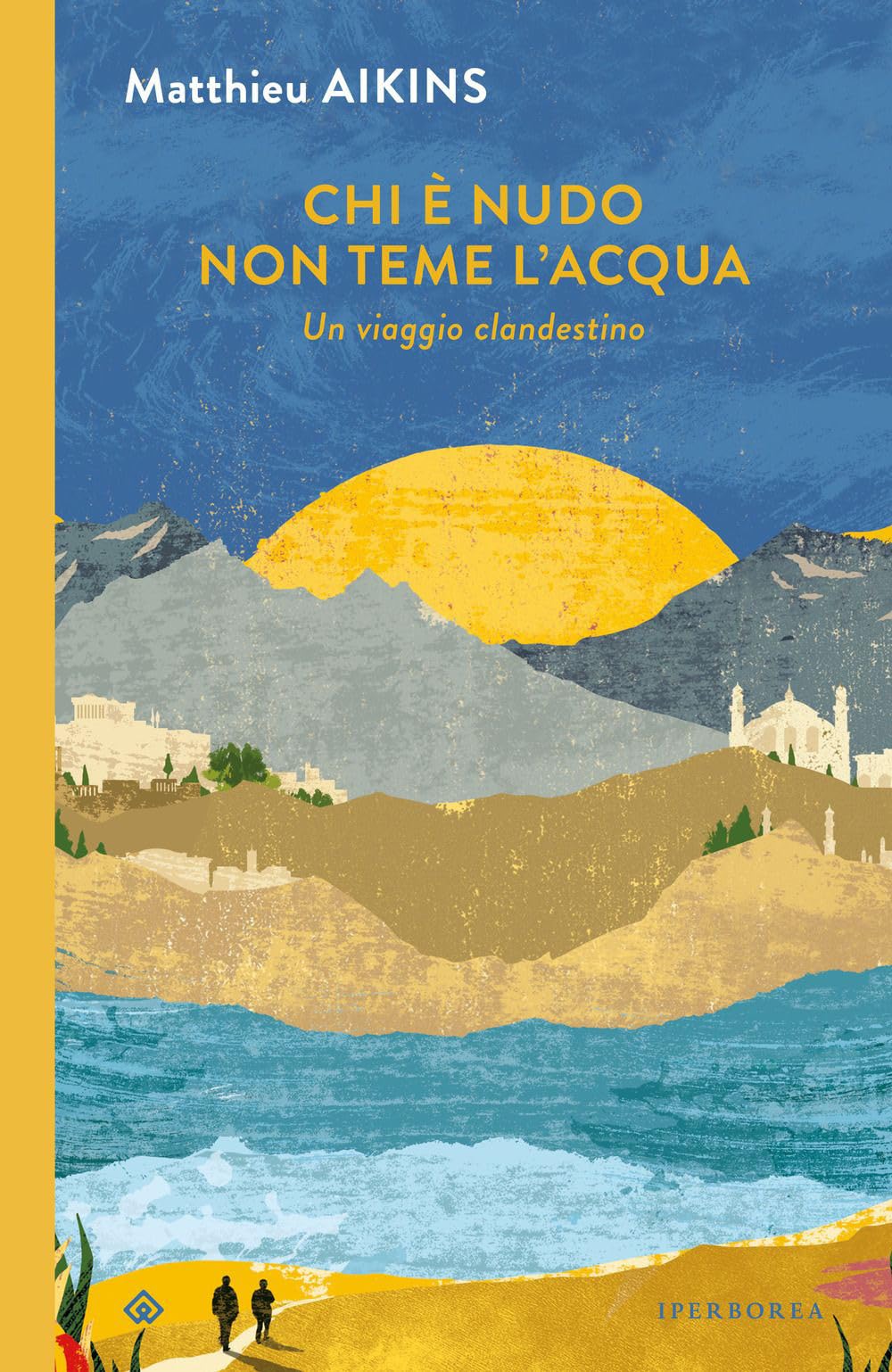 Chi è nudo non teme l'acqua. Un viaggio clandestino book