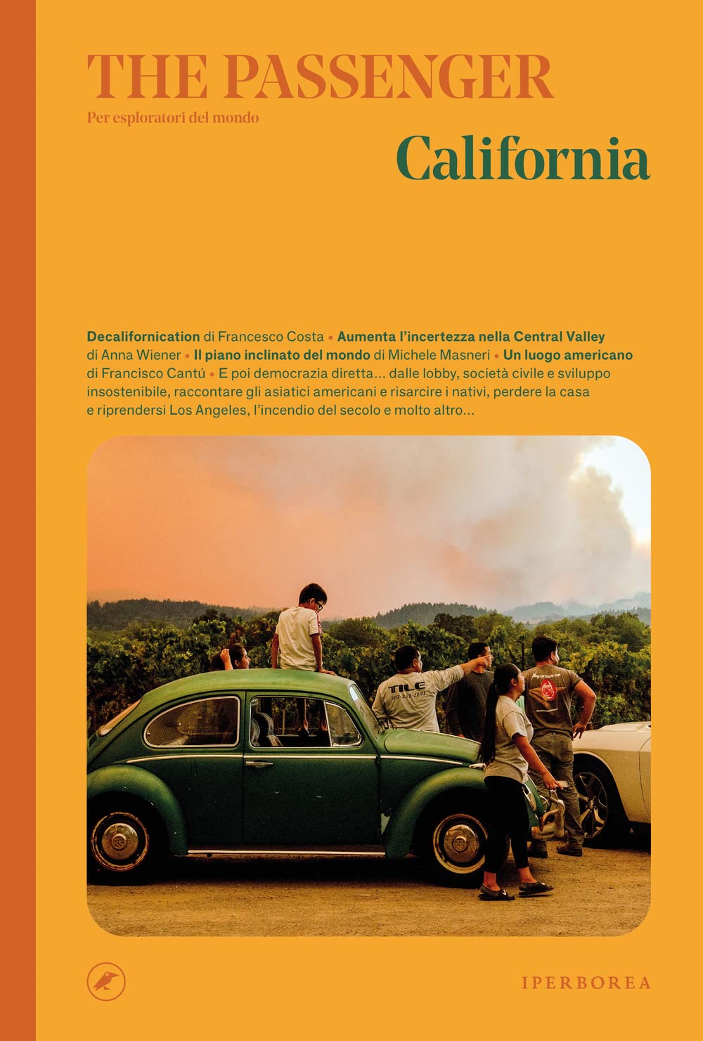 California. The passenger. Per esploratori del mondo book
