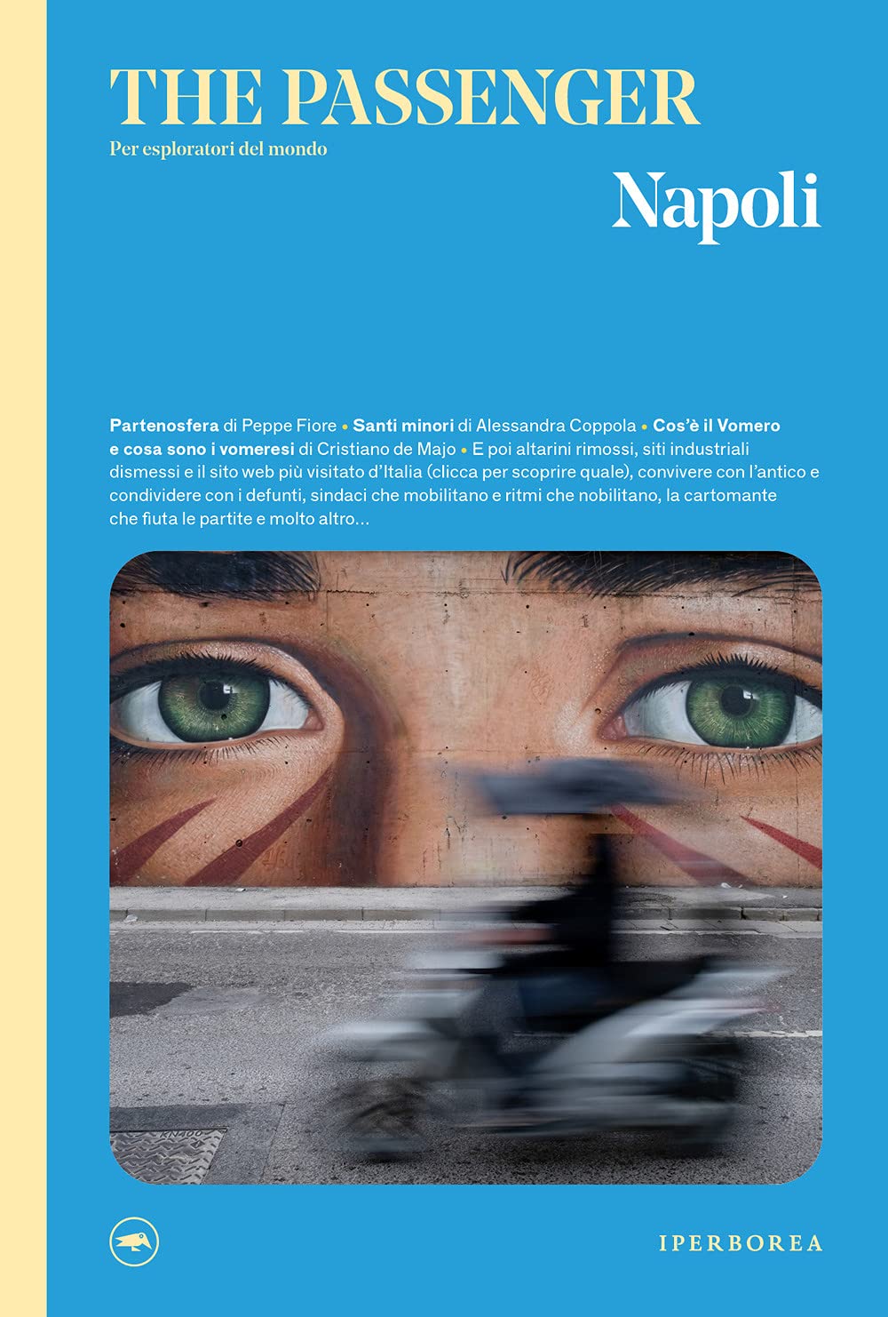 Napoli. The passenger. Per esploratori del mondo. Ediz. a colori book