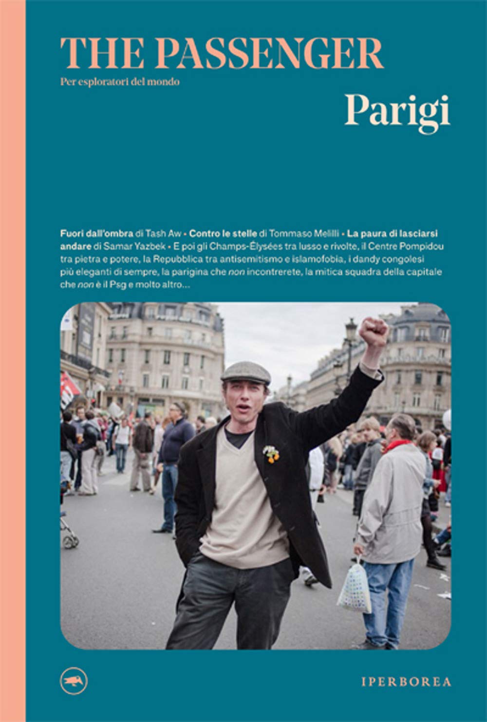 Parigi. The passenger. Per esploratori del mondo. Ediz. a colori book
