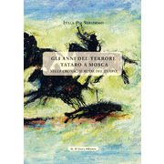 Gli anni del terrore tataro a Mosca. Nelle cronache russe del tempo book