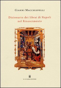 Dizionario dei librai di Napoli nel Rinascimento book