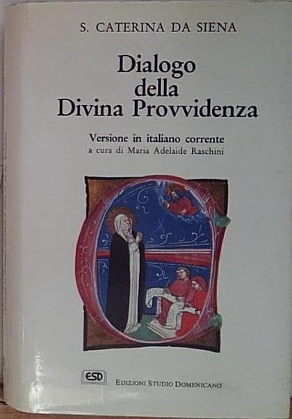 Dialogo della divina provvidenza (Attendite ad petram) Religion & Esotericism
