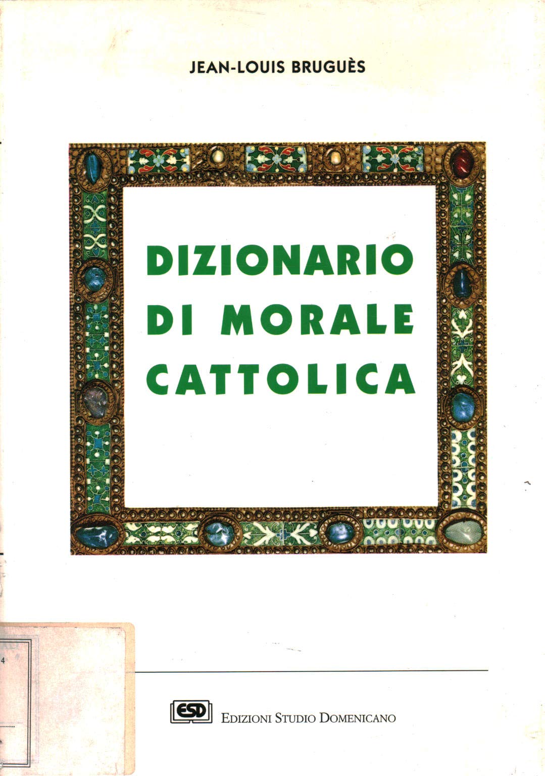 Dizionario di morale cattolica book