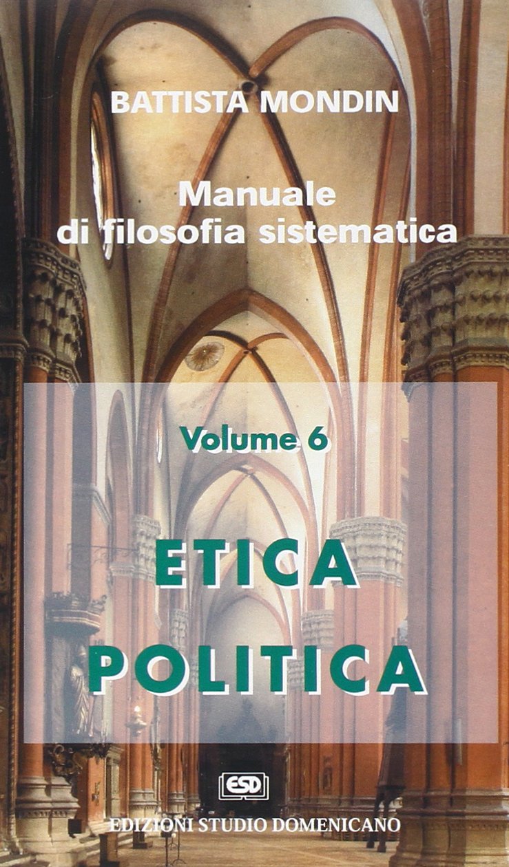 Etica e politica (Manuali di filosofia sistematica) Philosophy