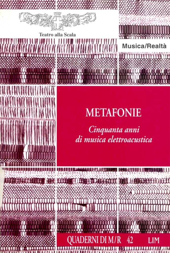 Metafonie: Cinquanta Anni Di Musica Elettroacustica book