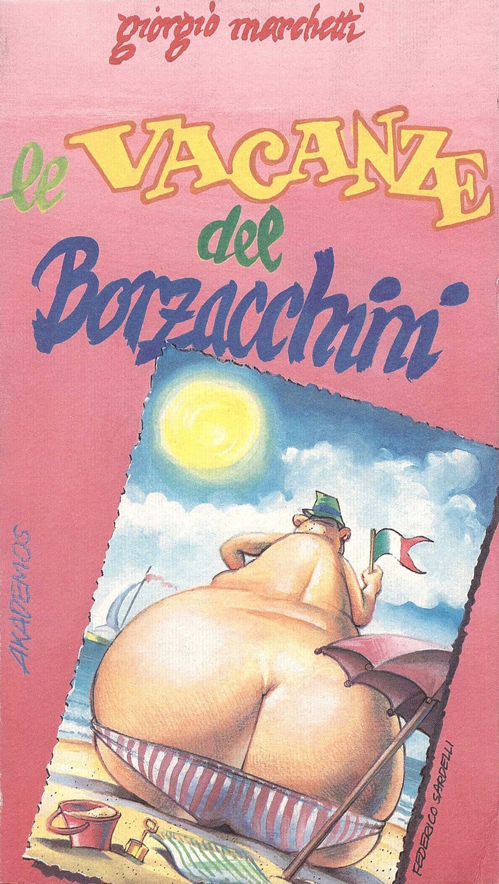 Le vacanze del Borzacchini. Manuale di sopravvivenza contro le vacanze intelligenti Cartoons