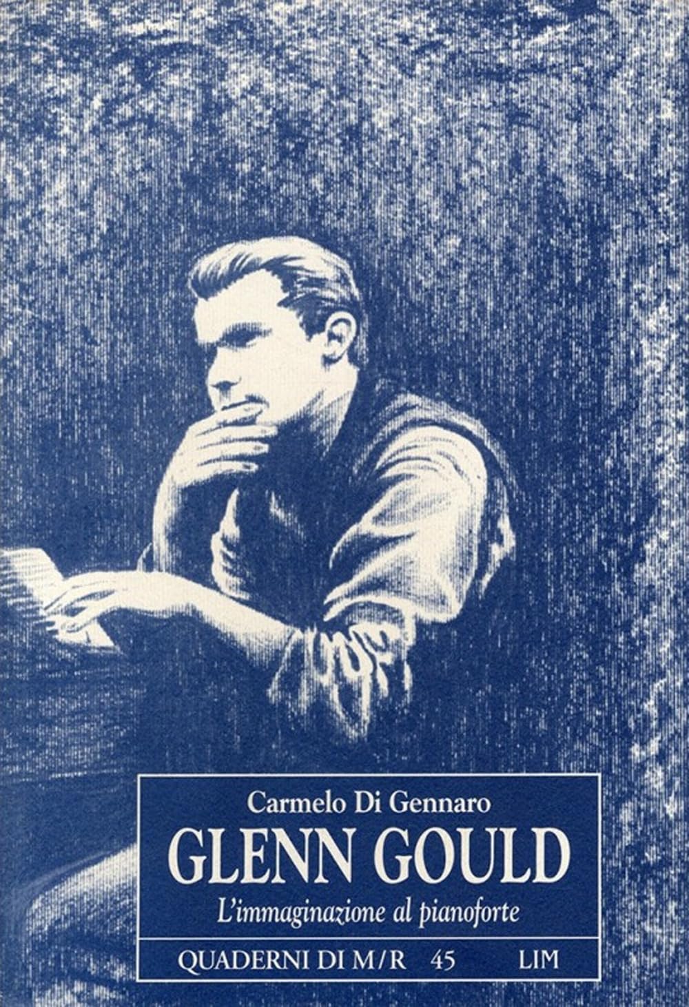 Glenn Gould. L'immaginazione al pianoforte (Quaderni di Musica/realtà) Memories