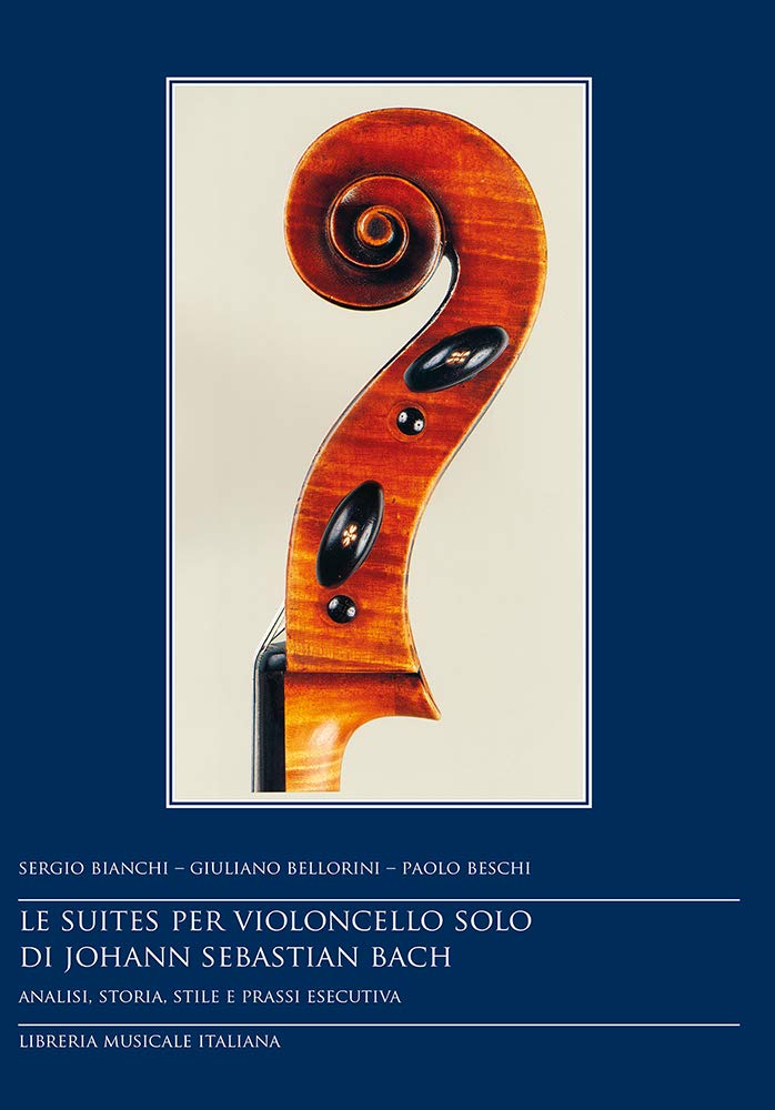 Le suites per violoncello solo di Johann Sebastian Bach. Analisi, storia, stile e prassi esecutiva book
