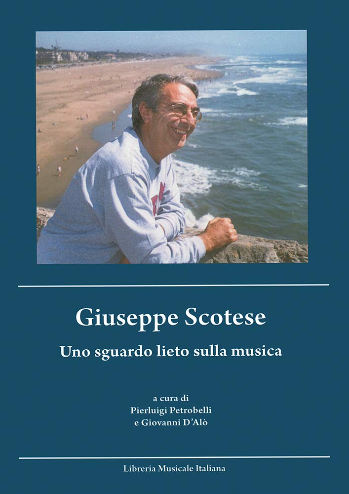 Giuseppe Scotese. Uno sguardo lieto sulla musica. Con CD Audio book