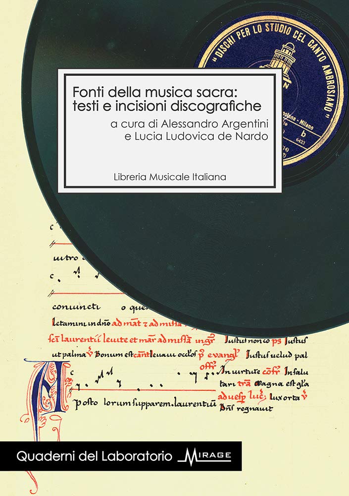 Fonti della musica sacra: testi e incisioni discografiche (Quaderni del Laboratorio Mirage) Arts & Music