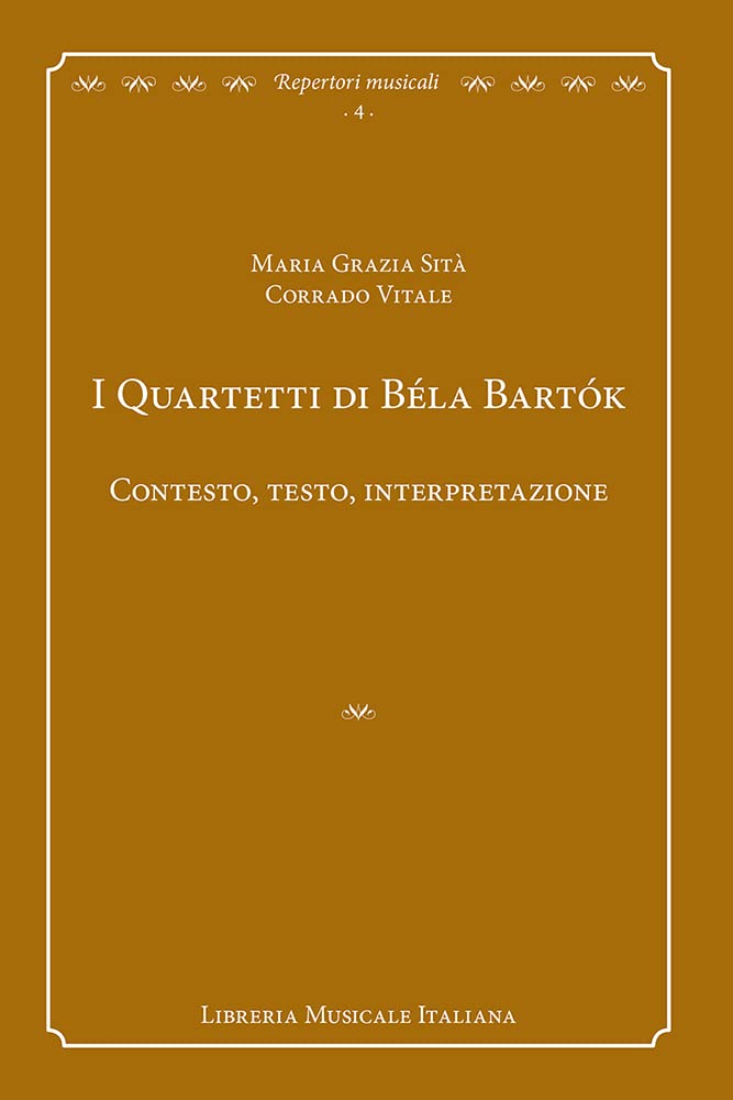 I quartetti di Béla Bartók. Contesto, testo, interpretazione Arts & Music