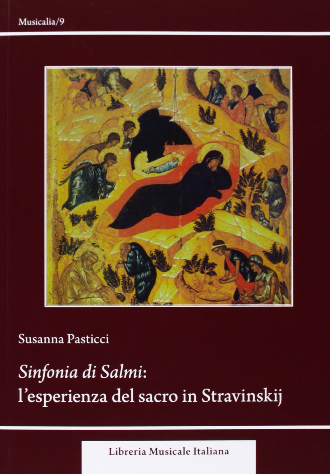 Sinfonia dei Salmi. L'esperienza del sacro in Stravinskij book