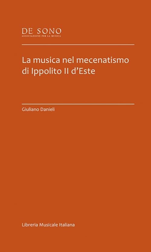 La musica nel mecenatismo di Ippolito II d'Este book
