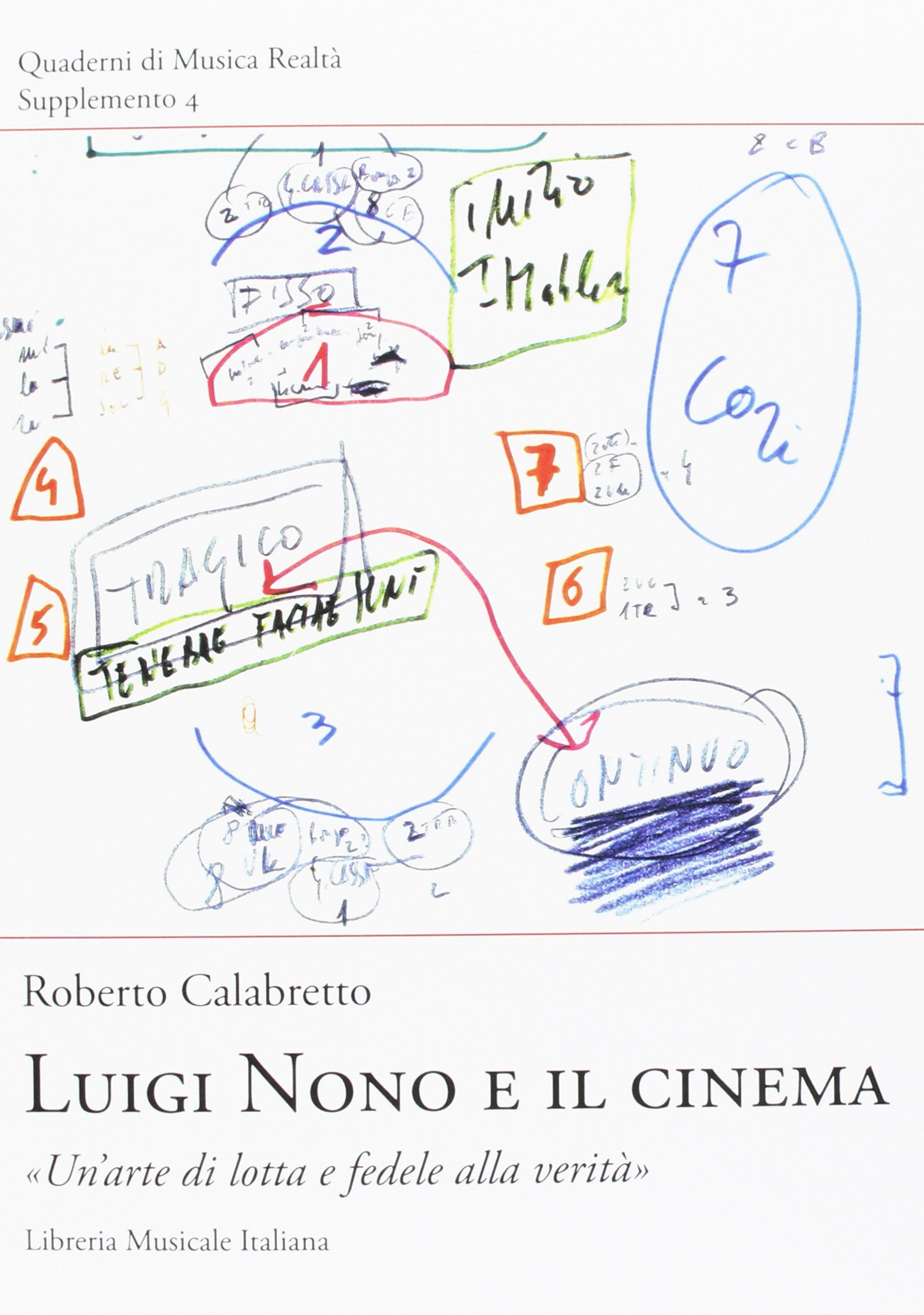 Luigi Nono e il cinema. "Un'arte di lotta e fedele alla verità" book