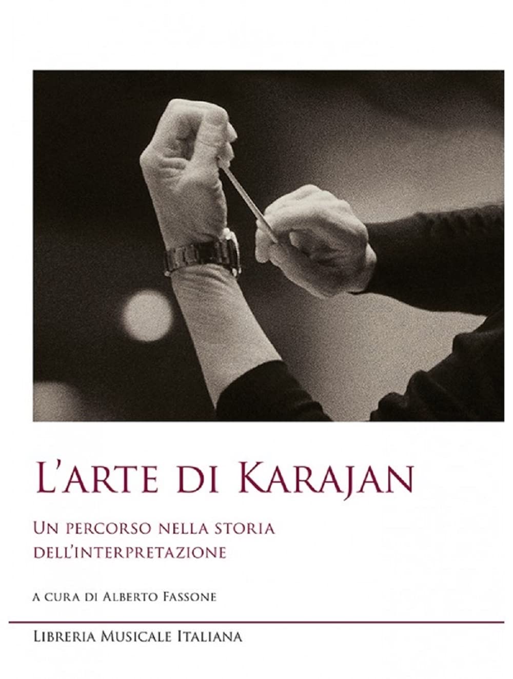 L'arte di Karajan. Un percorso nella storia dell'interpretazione book