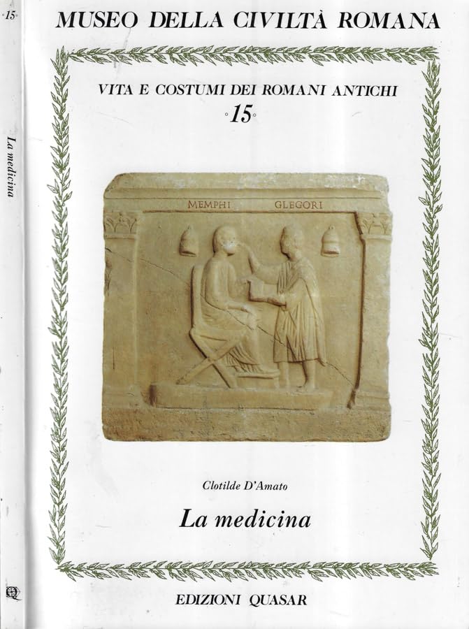 La medicina (Vita e costumi dei romani antichi) Medicine