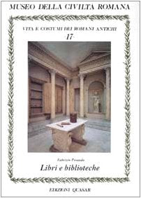 Libri e biblioteche (Vita e costumi dei romani antichi) Social Sciences